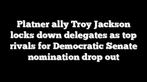 Platner ally Troy Jackson locks down delegates as top rivals for Democratic Senate nomination drop out